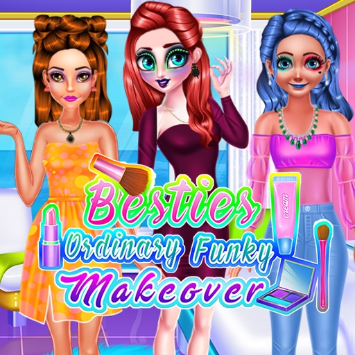 besties ordinary funky makeover