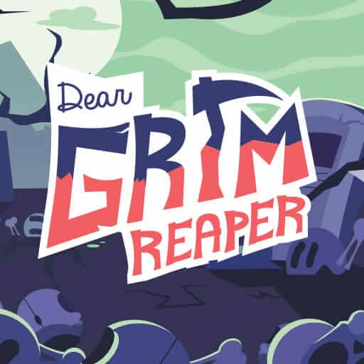 dear grim reaper