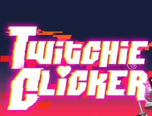 twitchie clicker